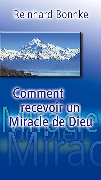 How to Receive a Miracle from God - Comment Recevoir Un Miracle De Dieu -French