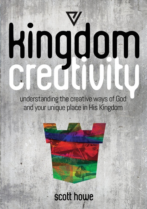 Kingdom Creativity - Scott Howe