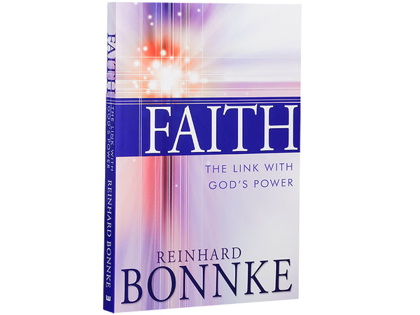 Faith - The Link with God's Power