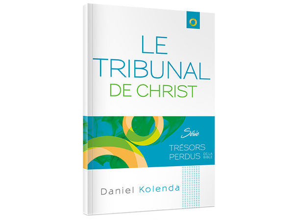 Le Tribunal de Christ (The Judgement Seat of Christ - French)